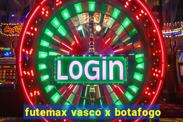 futemax vasco x botafogo